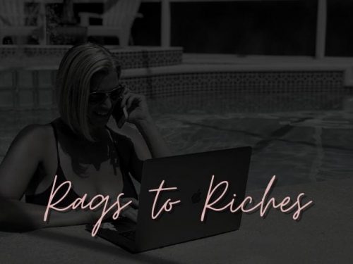 Rags to Riches