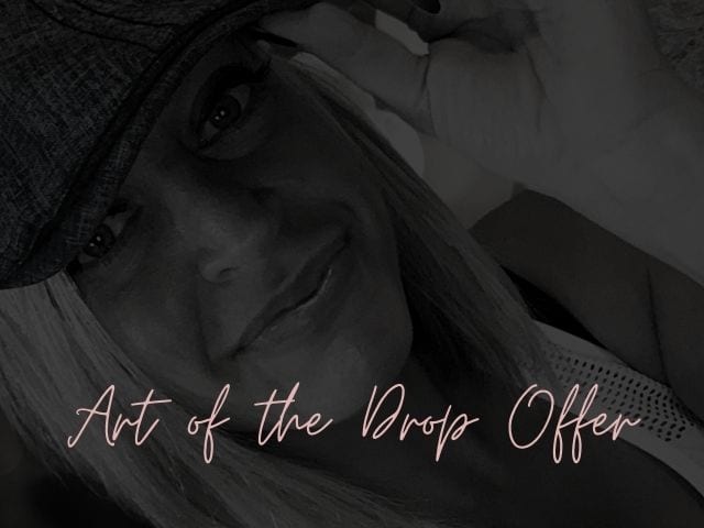 Art of the Drop Offer